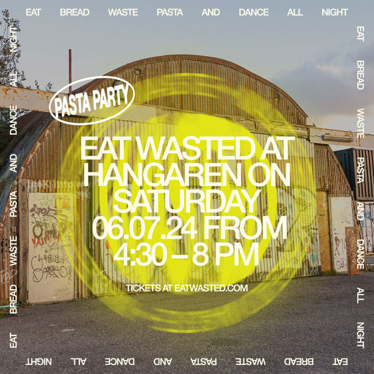 Wasted Pasta Party at Hangaren (July 06th)